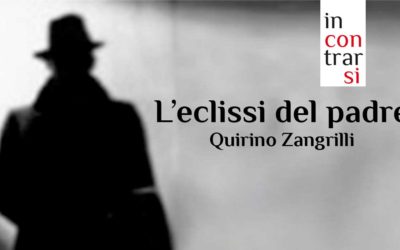 L’eclissi del Padre: conferenza del dott. Quirino Zangrilli