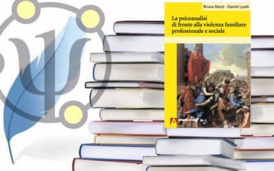 La psicoanalisi di fronte alla violenza familiare professionale e sociale | Bruna Marzi – Daniel Lysek | Armando Editore