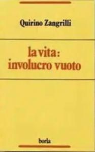 La vita: involucro vuoto